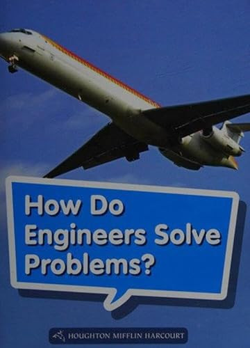 Book 042: How Do Engineers Solve Problems? (Leveled Reader, On Level Grade 1) by HMH HMH, 9780544072190