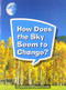 Book 047: How Does the Sky Seem to Change? (Leveled Reader, On Level Grade 1) by HMH HMH, 9780544072244