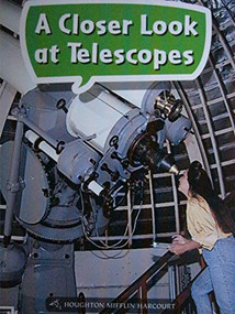 Book 057: A Closer Look at Telescopes (Leveled Reader, Enrichment Grade 1) by HMH HMH, 9780544072343