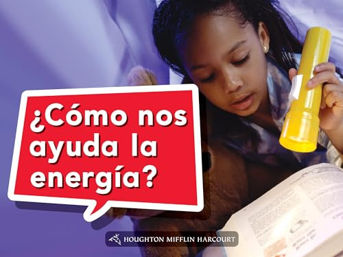 Book 004: ¿Cómo nos ayuda la energía? (Leveled Reader, Extra Support Grade K) (Spanish Edition) by HMH HMH, 9780544074644