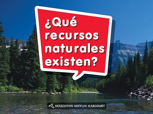 Book 006: ¿Qué recursos naturales existen? (Leveled Reader, Extra Support Grade K) (Spanish Edition) by HMH HMH, 9780544074668