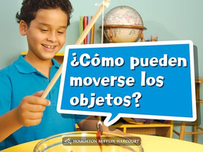 Book 015: ¿Cómo pueden moverse los objetos? (Leveled Reader, On Level Grade K) (Spanish Edition) by HMH HMH, 9780544075917