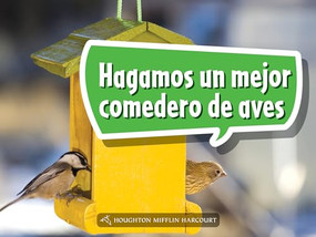 Book 022: Hagamos un mejor comedero de aves (Leveled Reader, Enrichment Grade K) (Spanish Edition) by HMH HMH, 9780544075986