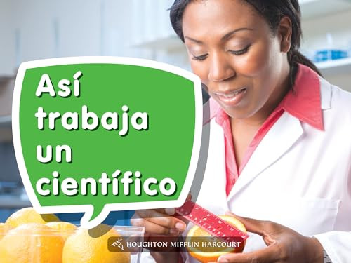 Book 021: Así trabaja un científico (Leveled Reader, Enrichment Grade K) (Spanish Edition) by HMH HMH, 9780544075979
