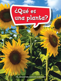 Book 040: ¿Qué es una planta? (Leveled Reader, Extra Support Grade 1) (Spanish Edition) by HMH HMH, 9780544076198