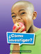 Book 041: ¿Cómo hacer una investigación? (Leveled Reader, On Level Grade 1) (Spanish Edition) by HMH HMH, 9780544076204