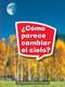 Book 037: ¿Cómo parece cambiar el cielo? (Leveled Reader, Extra Support Grade 1) (Spanish Edition) by HMH HMH, 9780544076167
