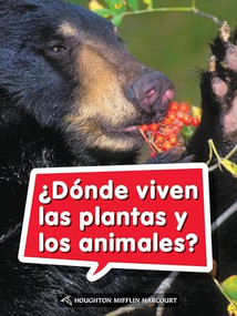 Book 038: ¿Dónde viven las plantas y los animales? (Leveled Reader, Extra Support Grade 1) (Spanish Edition) by HMH HMH, 9780544076174