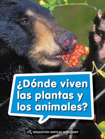 Book 048: ¿Dónde viven las plantas y los animales? (Leveled Reader, On Level Grade 1) (Spanish Edition) by HMH HMH, 9780544076297