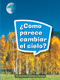 Book 047: ¿Cómo parece cambiar el cielo? (Leveled Reader, On Level Grade 1) (Spanish Edition) by HMH HMH, 9780544076280
