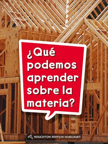 Book 063: ¿Qué podemos aprender sobre la materia? (Leveled Reader, Extra Support Grade 2) (Spanish Edition) by HMH HMH, 9780544076471