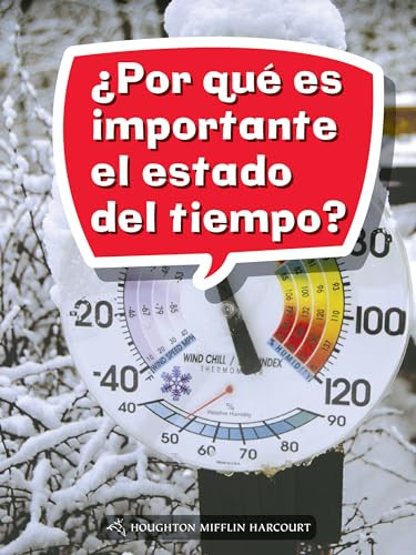 Book 066: ¿Por qué es importante el estado del tiempo? (Leveled Reader, Extra Support Grade 2) (Spanish Edition) by HMH HMH, 9780544076501
