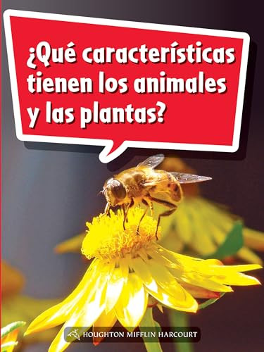 Book 070: ¿Qué características tienen los animales y las plantas? (Leveled Reader, Extra Support Grade 2) (Spanish Edition) by HMH HMH, 9780544077386