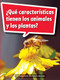 Book 070: ¿Qué características tienen los animales y las plantas? (Leveled Reader, Extra Support Grade 2) (Spanish Edition) by HMH HMH, 9780544077386