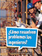 Book 072: ¿Cómo resuelven problemas los ingenieros? (Leveled Reader, On Level Grade 2) (Spanish Edition) by HMH HMH, 9780544077409