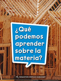 Book 073: ¿Qué podemos aprender sobre la materia? (Leveled Reader, On Level Grade 2) (Spanish Edition) by HMH HMH, 9780544077416