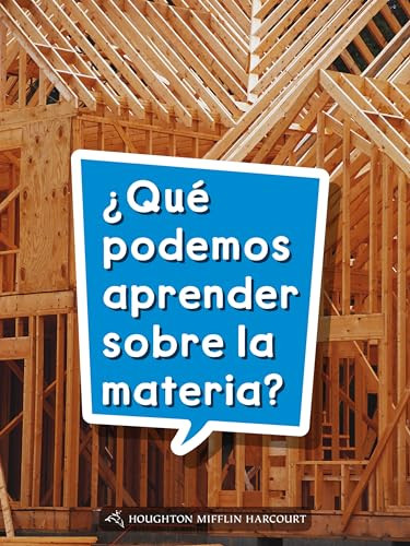 Book 073: ¿Qué podemos aprender sobre la materia? (Leveled Reader, On Level Grade 2) (Spanish Edition) by HMH HMH, 9780544077416