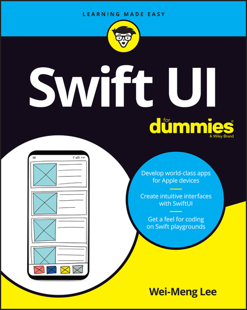 SwiftUI For Dummies by Wei-Meng Lee, 9781119652687