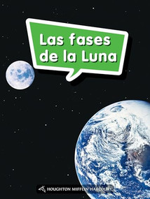 Book 087: Las fases de la Luna (Leveled Reader, Enrichment Grade 2) (Spanish Edition) by HMH HMH, 9780544077584