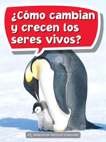 Book 101: ¿Cómo cambian y crecen los seres vivos? (Leveled Reader, Extra Support Grade 3) (Spanish Edition) by HMH HMH, 9780544077812