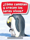 Book 101: ¿Cómo cambian y crecen los seres vivos? (Leveled Reader, Extra Support Grade 3) (Spanish Edition) by HMH HMH, 9780544077812