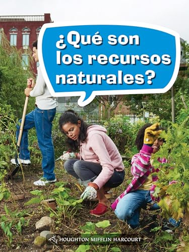 Book 108: ¿Qué son los recursos naturales? (Leveled Reader, On Level Grade 3) (Spanish Edition) by HMH HMH, 9780544077881