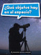 Book 110: ¿Qué objetos hay en el espacio? (Leveled Reader, On Level Grade 3) (Spanish Edition) by HMH HMH, 9780544077904