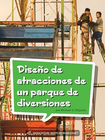 Book 114: Diseño de atracciones de un parque de diversiones (Leveled Reader, Enrichment Grade 3) (Spanish Edition) by HMH HMH, 9780544077942