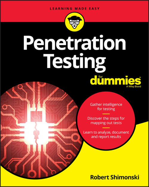 Penetration Testing For Dummies by Robert Shimonski, 9781119577485