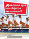 Book 129: ¿Qué hace que los objetos se muevan? (Leveled Reader, Extra Support Grade 4) (Spanish Edition) by HMH HMH, 9780544078116