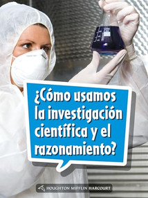Book 135: ¿Cómo usamos la investigación científica y el razonamiento? (Leveled Reader, On Level Grade 4) (Spanish Edition) by HMH HMH, 9780544078178