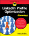 LinkedIn Profile Optimization For Dummies by Donna Serdula, 9781119651420