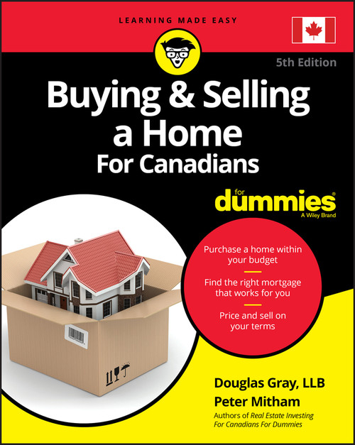 Buying & Selling a Home For Canadians For Dummies by Douglas Gray, Peter Mitham, 9781119715917