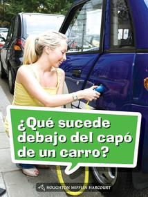 Book 149: ¿Qué sucede debajo del capó de un carro? (Leveled Reader, Enrichment Grade 4) (Spanish Edition) by HMH HMH, 9780544078321
