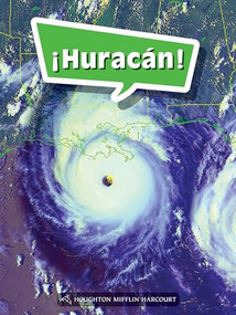 Book 153: ¡Huracán! (Leveled Reader, Enrichment Grade 4) (Spanish Edition) by HMH HMH, 9780544078369