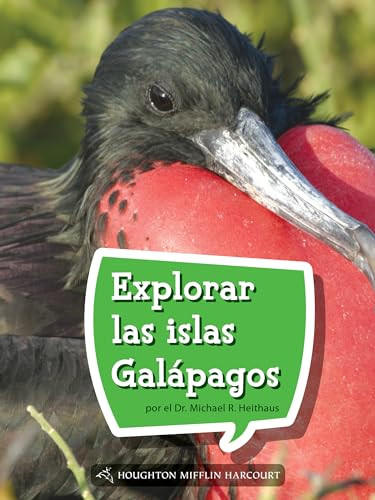 Book 156: Explorar las islas Galápagos (Leveled Reader, Enrichment Grade 4) (Spanish Edition) by HMH HMH, 9780544078390