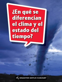 Book 165: ¿En qué se diferencian el clima y el estado del tiempo? (Leveled Reader, Extra Support Grade 5) (Spanish Edition) by HMH HMH, 9780544078482