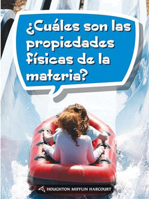 Book 171: ¿Cuáles son las propiedades físicas de la materia? (Leveled Reader, On Level Grade 5) (Spanish Edition) by HMH HMH, 9780544078543