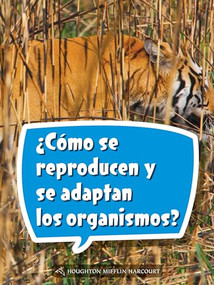Book 180: ¿Cómo se reproducen y se adaptan los organismos? (Leveled Reader, On Level Grade 5) (Spanish Edition) by HMH HMH, 9780544078635
