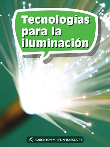 Book 186: Tecnologías para la iluminación (Leveled Reader, Enrichment Grade 5) (Spanish Edition) by HMH HMH, 9780544078697