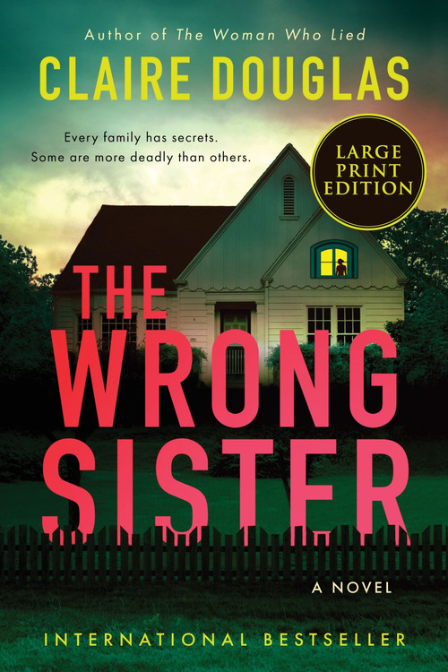 The Wrong Sister (A Novel) - 9780063443693 by Claire Douglas, 9780063443693