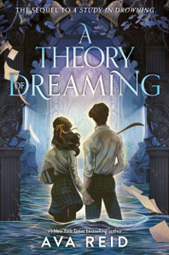 A Theory of Dreaming (Sequel to A Study in Drowning) by Ava Reid, 9780063421677