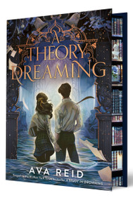 A Theory of Dreaming Deluxe Limited Edition (Sequel to A Study in Drowning) by Ava Reid, 9780063432925