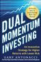 Dual Momentum Investing: An Innovative Strategy for Higher Returns with Lower Risk by Gary Antonacci, 9780071849449