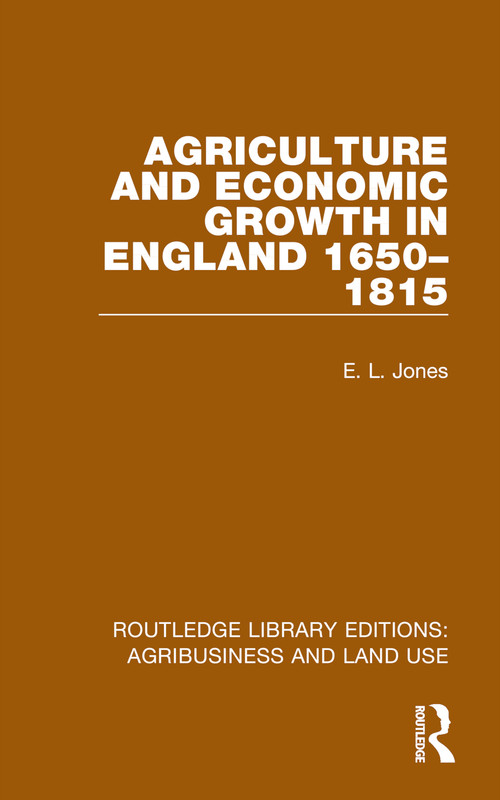 Agriculture and Economic Growth in England 1650-1815 - 9781032479033 by E. L. Jones, 9781032479033