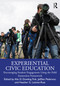 Experiential Civic Education (Encouraging Student Engagement Using the Field Immersion Framework) by Alix D. Dowling Fink, JoEllen Pederson, Heather G. Lettner-Rust, 9781032563756