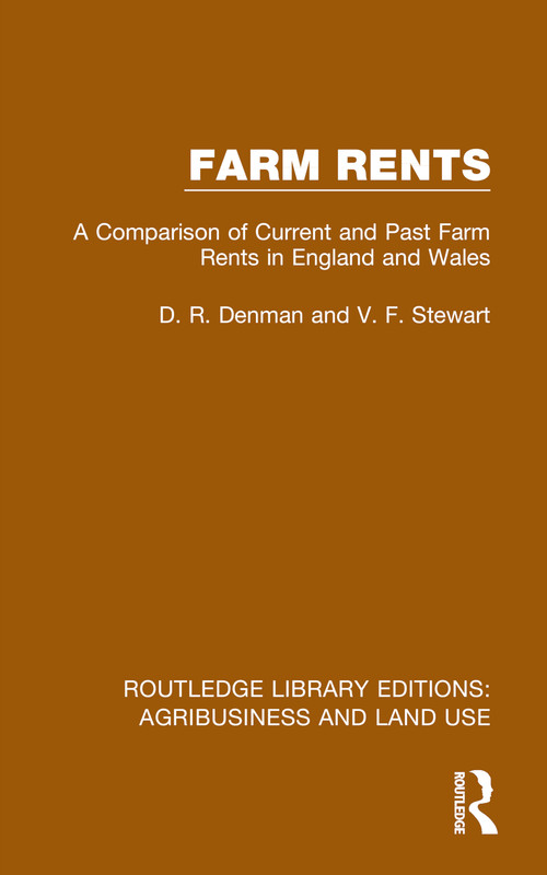 Farm Rents (A Comparison of Current and Past Farm Rents in England and Wales) - 9781032479521 by D. R. Denman, V. F. Stewart, 9781032479521