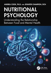 Nutritional Psychology (Understanding the Relationship Between Food and Mental Health) by Andrea Cook, Jennifer Champion, 9781032640143