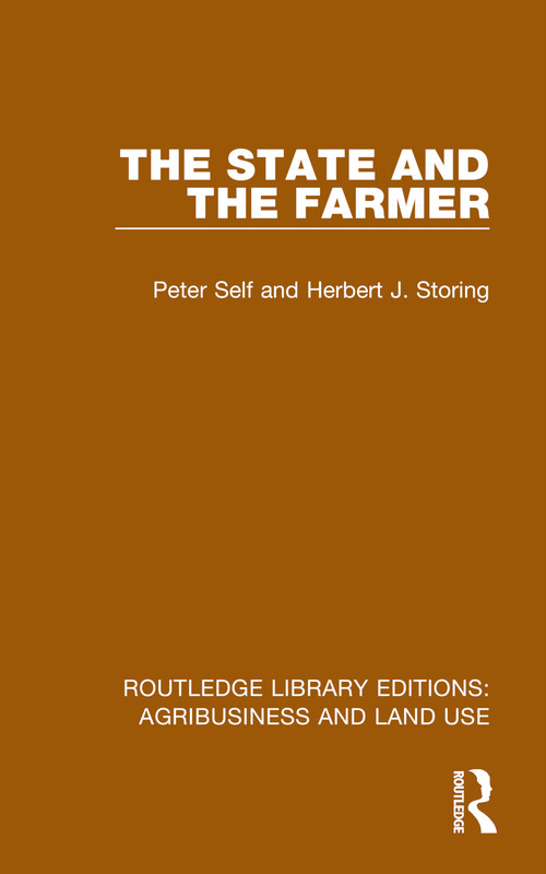 The State and the Farmer - 9781032473642 by Peter Self, Herbert J. Storing, 9781032473642