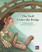The Troll Under The Bridge (Leveled Reader Orange Level 16) by RG RG, 9780544891661